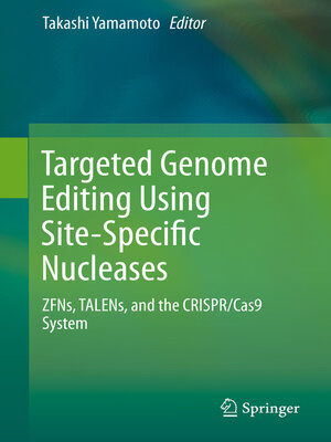 cover image of Targeted Genome Editing Using Site-Specific Nucleases